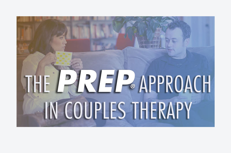 The PREP Approach in Couple Therapy an online, self-paced training geared towards therapists