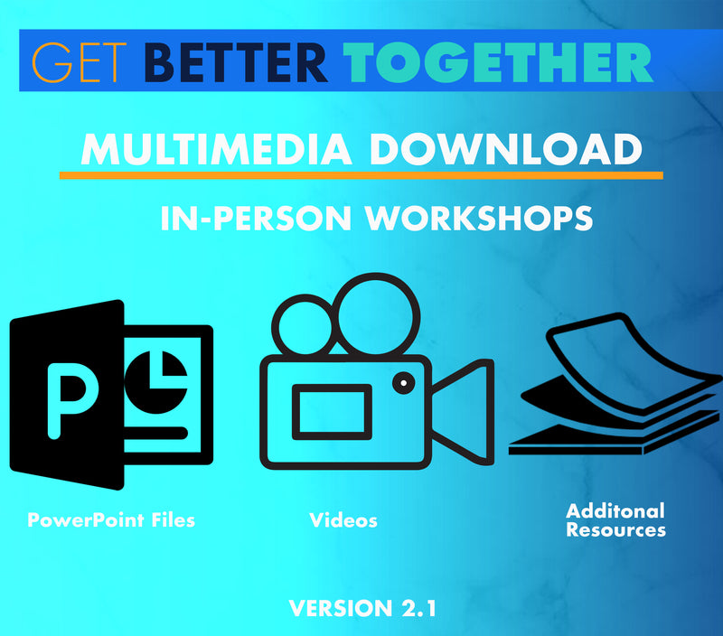 Multimedia Files Get Better Together v.2.1 (GBT v.2.1) for In-Person Workshops